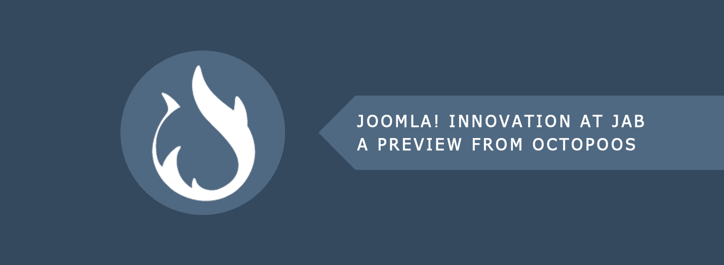 Joomla Innovation at JAB From Octopoos